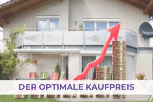 Der optimale Kaufpreis ist der Schlüssel zum erfolgreichen Immobilienverkauf